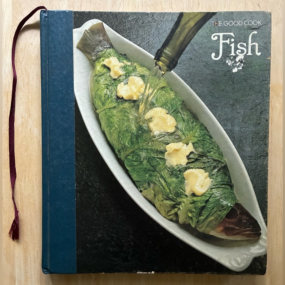 The Good Cook Fish Time Life Techniques & Recipes  1979 Hard Cover